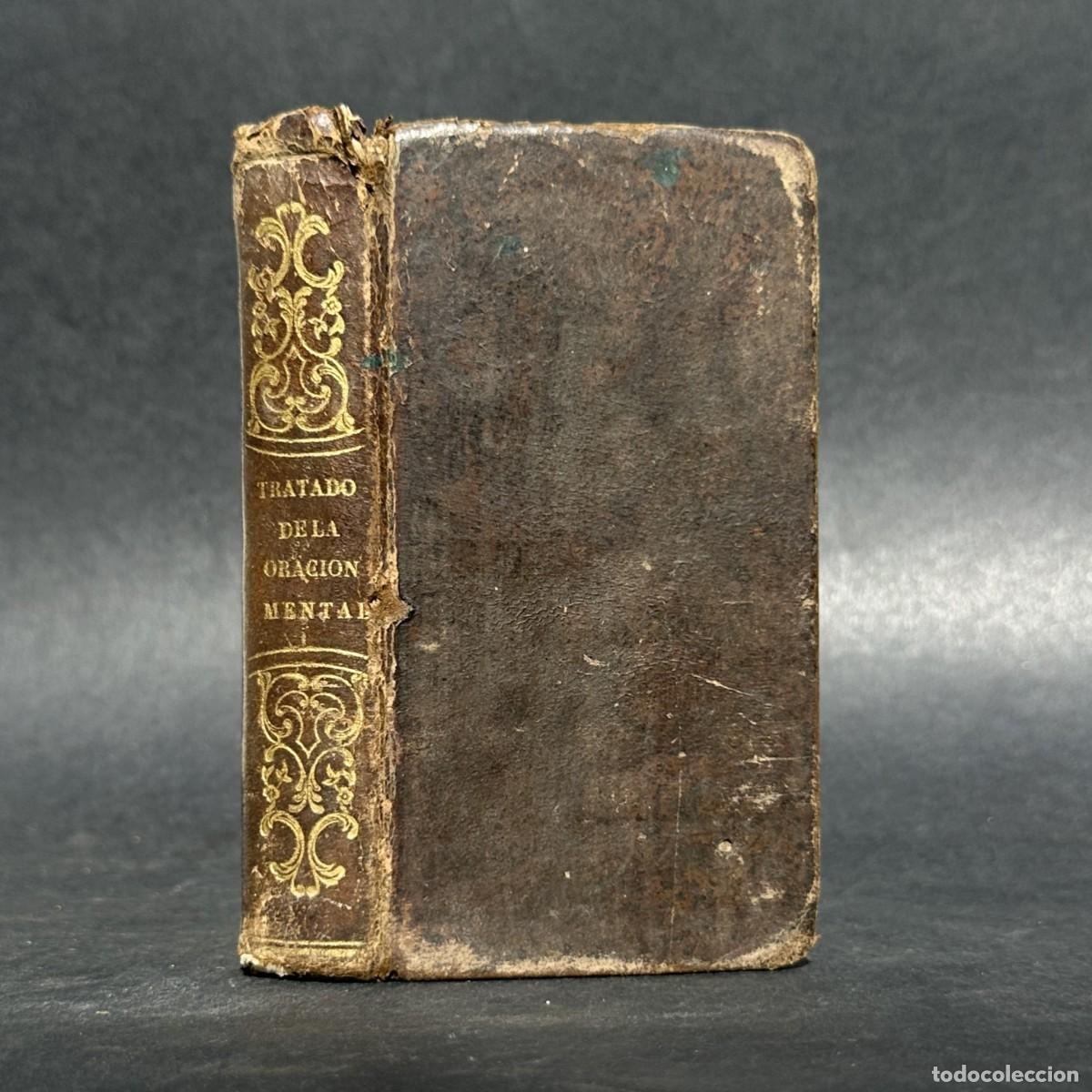 Libros antiguos: S. XVIII - TRATADO DE LA ORACION MENTAL O MEDITACION - R. VICENTE FERRER