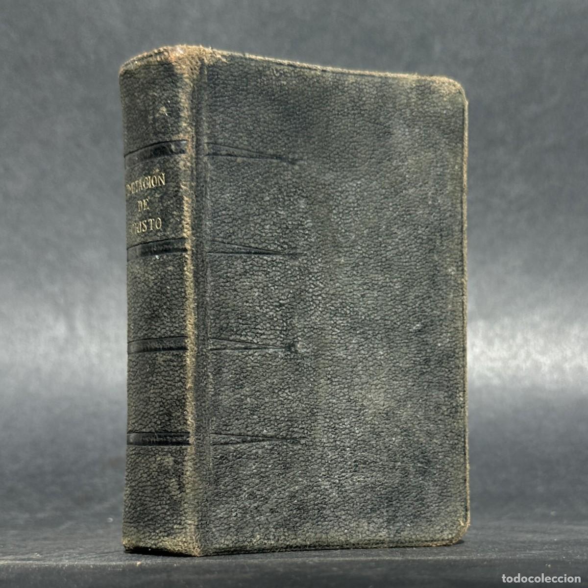 Libros antiguos: LA IMITACION DE CRISTO - SANTO TOMAS DE KEMPIS