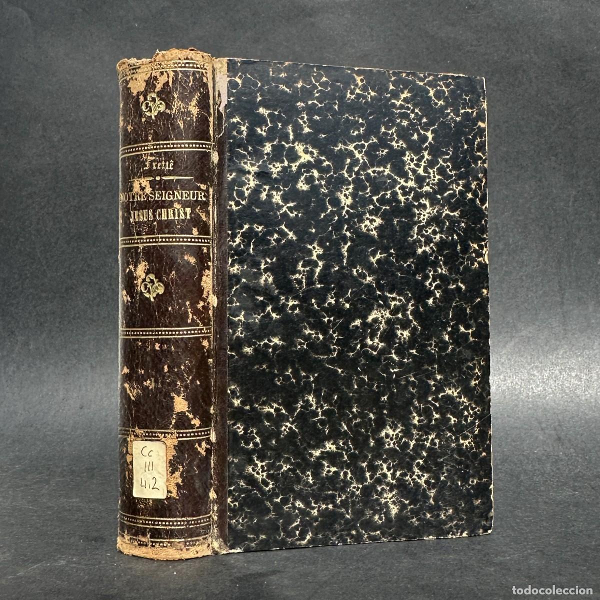 Libros antiguos: XIX - VIDA DE CRISTO Y SUS ENSE&Ntilde;ANZAS - PASION DE CRISTO -