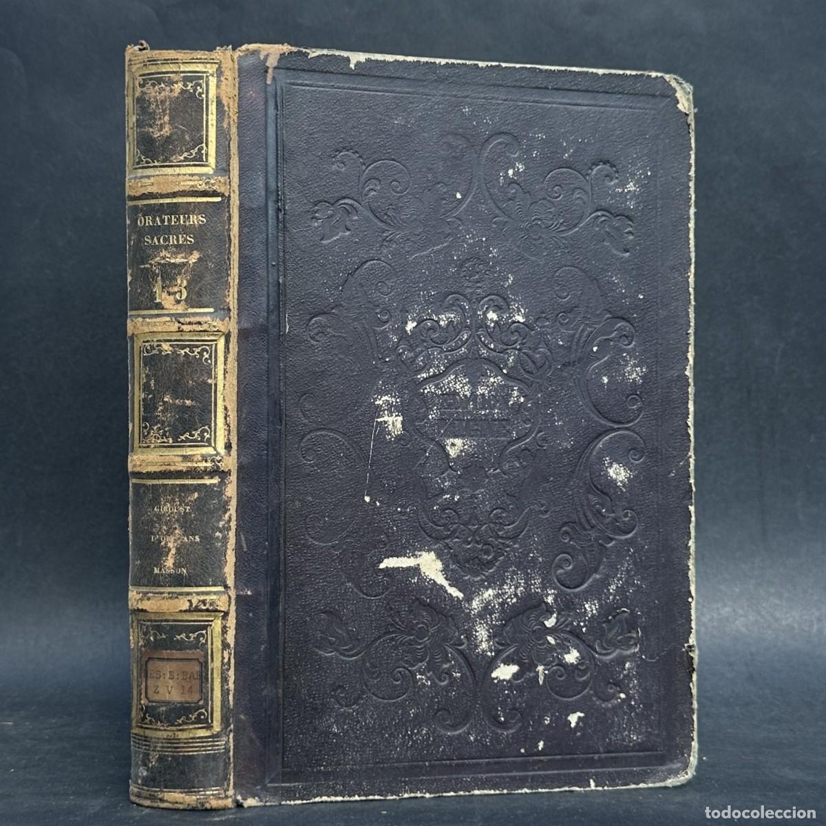 Libros antiguos: A&Ntilde;O 1845 - ORADORES SACROS - SERMONES DE GIROUST, DORLEANS, MASSOM...