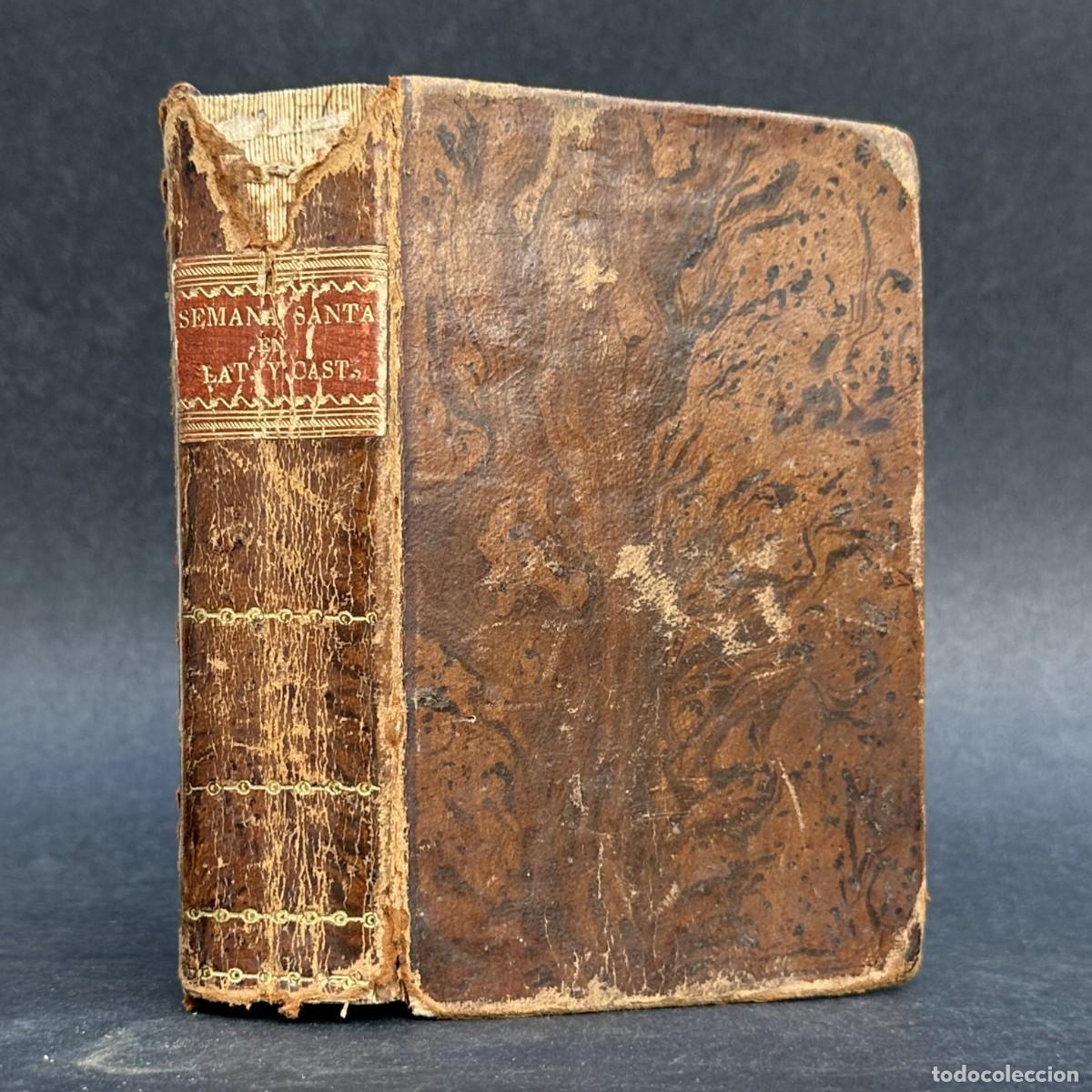 Libros antiguos: A&Ntilde;O 1803 - OFICIO DE LA SEMANA SANTA Y SEMANA DE PASCUA - VETUS ORDO - JOSEP RIGUAL
