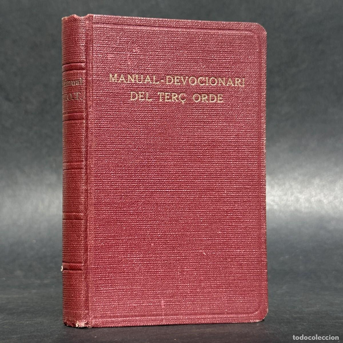 Libros antiguos: MANUAL DEVOCIONARI DEL TER&Ccedil; ORDE - DEVOCIONARIO FRANCISCANO EN CATALAN