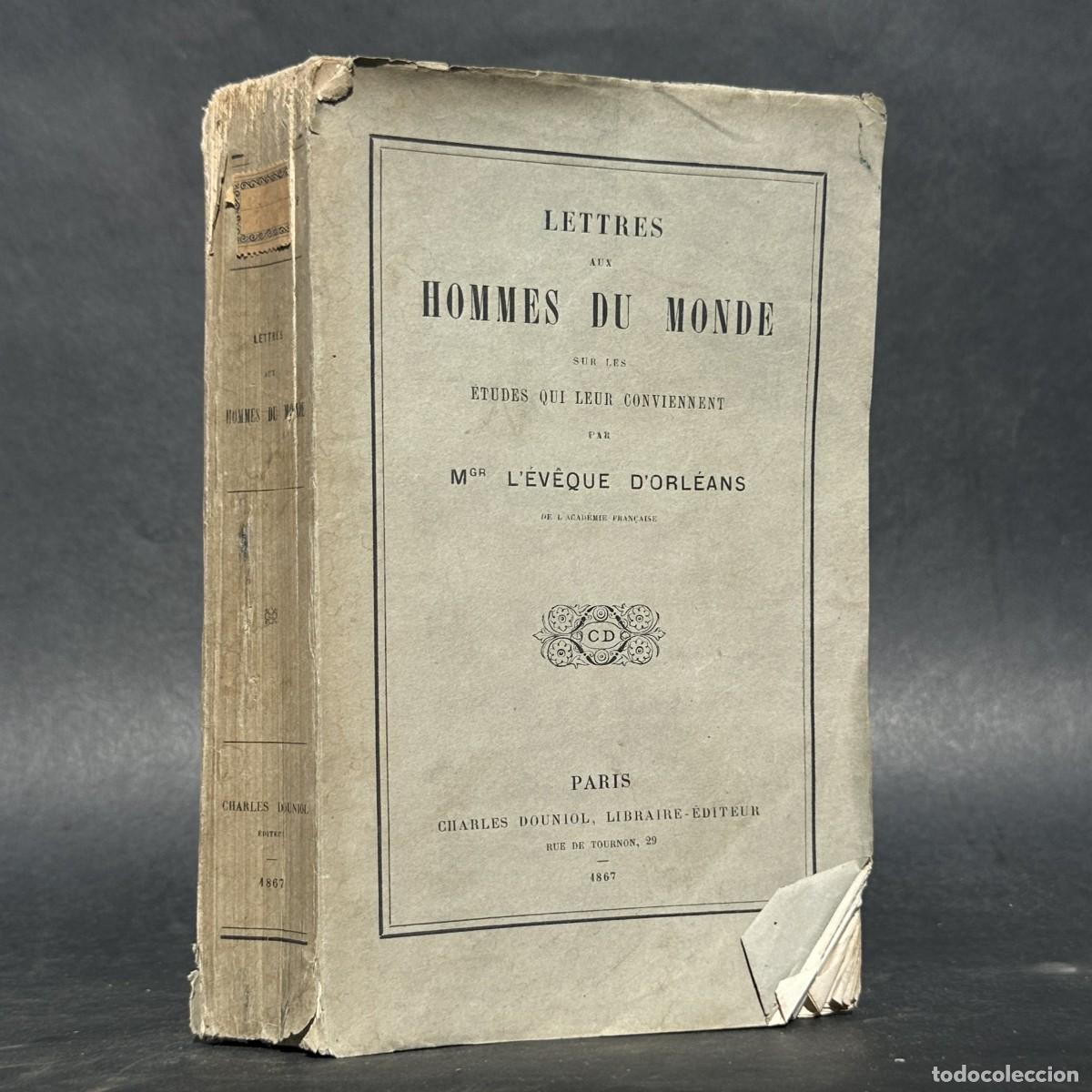 Libros antiguos: a&ntilde;o 1867 - Cartas a los hombres del mundo sobre los estudios que les convienen - Pedagogia