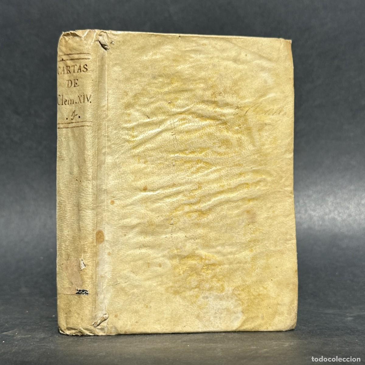 Libros antiguos: A&Ntilde;O 1786 - NUEVA COLECCION DE LAS CARTAS DEL PAPA CLEMENTE XIV - HISTORIA - PERGAMINO