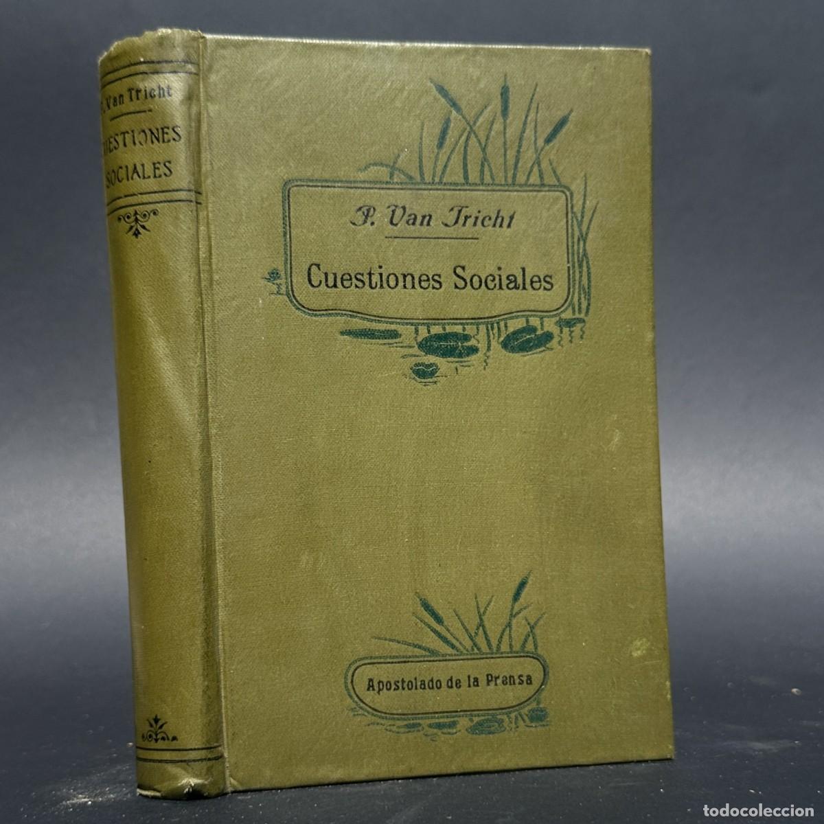 Libros antiguos: A&Ntilde;O 1910 - CUESTIONES SOCIALES - VICTOR VAN TRINCH - DOCTRINA SOCIAL - OBREROS -