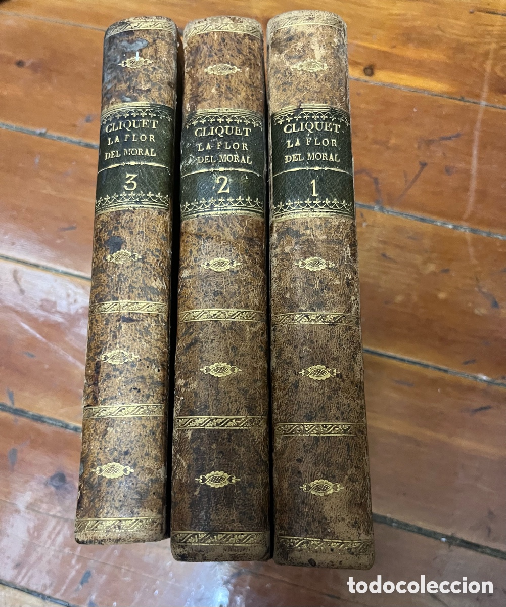 Libros antiguos: La flor del moral Cliquet. Obra completa