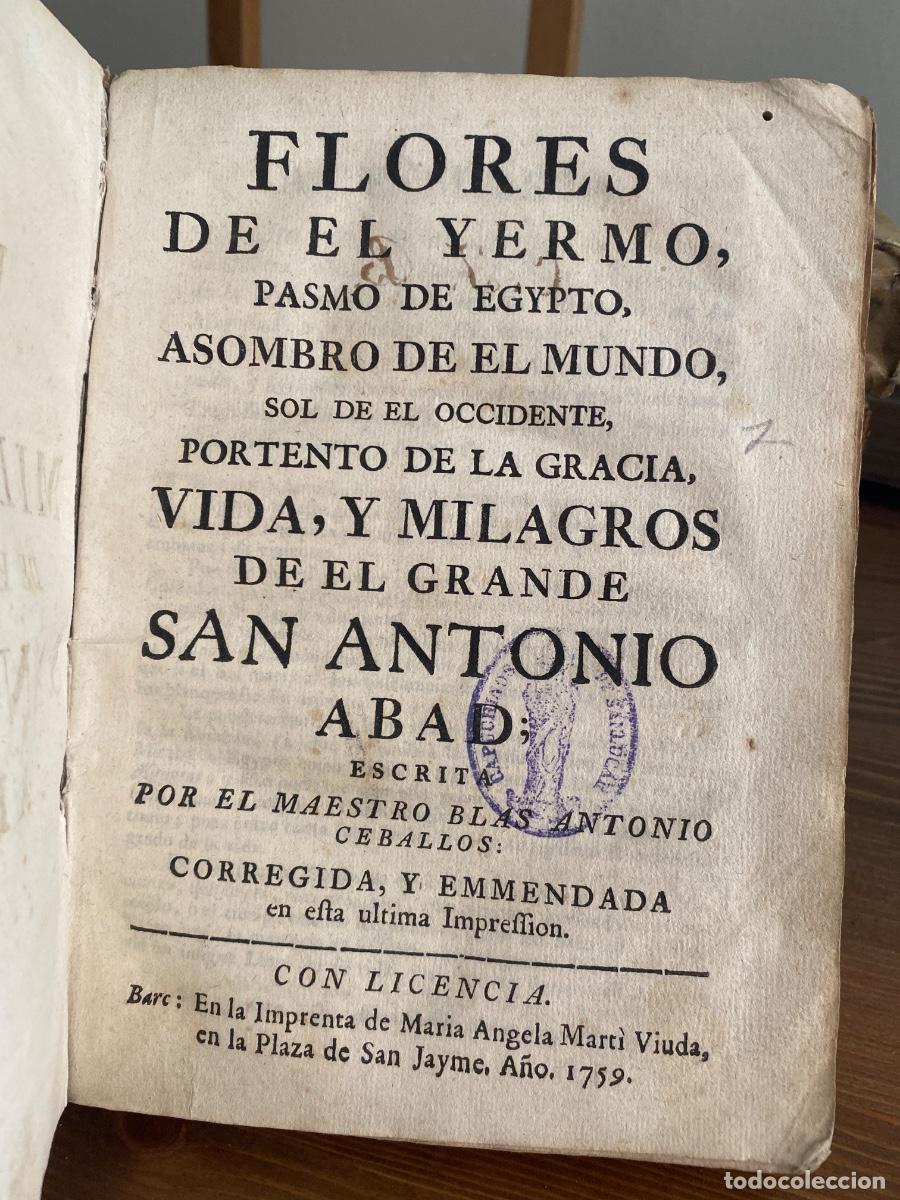 Libros antiguos: FLORES DE EL YERMO, VIDA Y MILAGROS DE EL GRANDE SAN ANTONIO ABAD BLAS ANTONIO CEBALLOS 1759