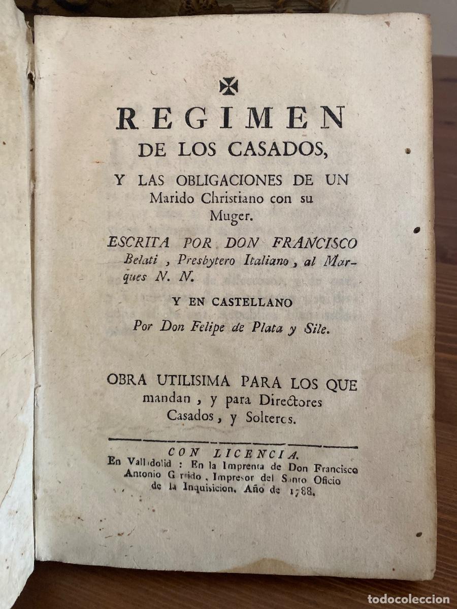 Libros antiguos: R&eacute;gimen de los casados y las obligaciones de un marido christiano con su muger Francisco Belati 1788
