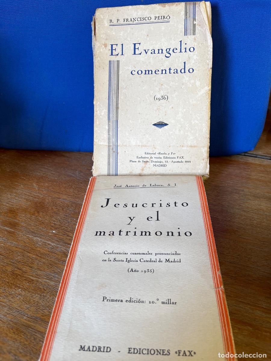 Libros antiguos: El Evangelio comentado (1936) + Jesucristo y el matrimonio (1936)