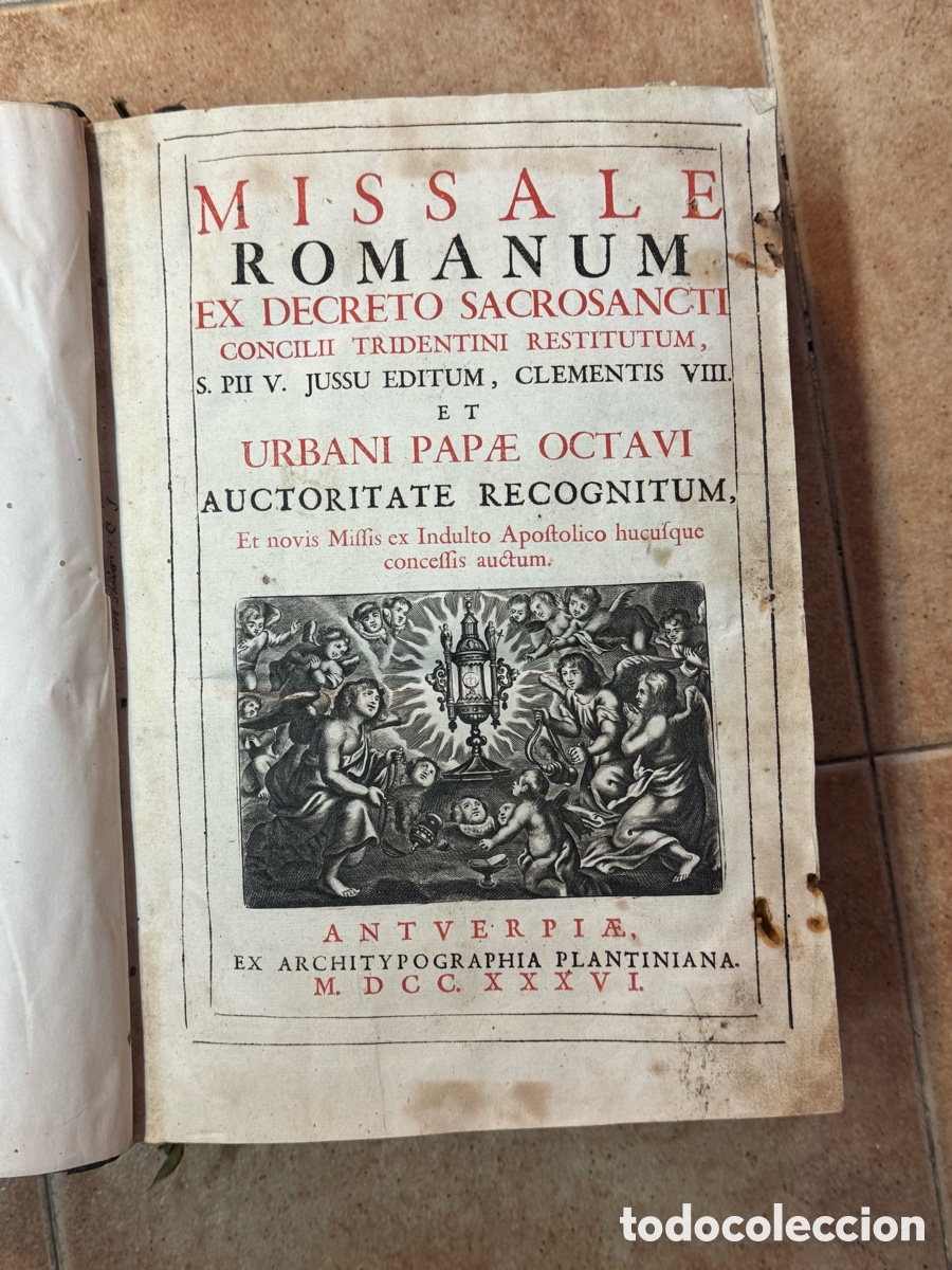 Libros antiguos: Missale Romanum 1736 Amberes &ndash; Architypographia Plantiniana &ndash; Misal antiguo s. XVIII con grabados