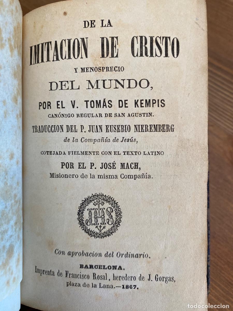 Libros antiguos: TOM&Aacute;S DE KEMPIS. DE LA IMITACI&Oacute;N DE CRISTO Y MENOSPRECIO DEL MUNDO. 1867.