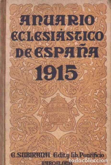 Libros antiguos: ANUARIO ECLESI&Aacute;STICO 1915. A-RE-2490