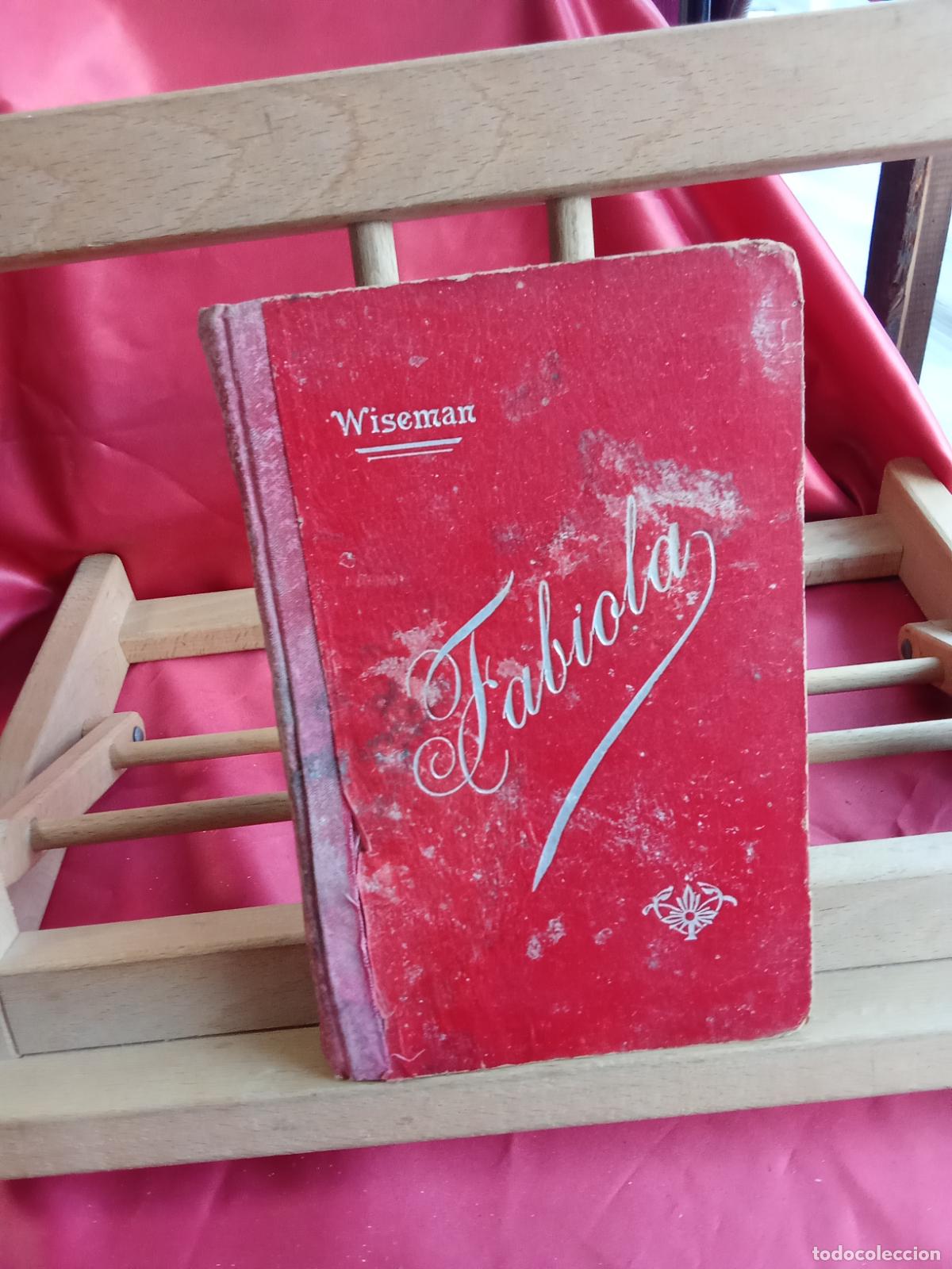 Libros antiguos: Fabiola, la iglesia de las catacumbas. Cardenal Wiseman 1905 L.17332-1173