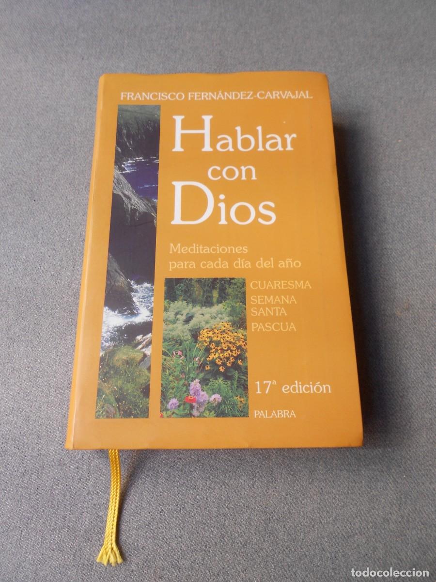 Libros antiguos: HABLAR CON DIOS. MEDITACIONES PARA CADA DIA DEL A&Ntilde;O