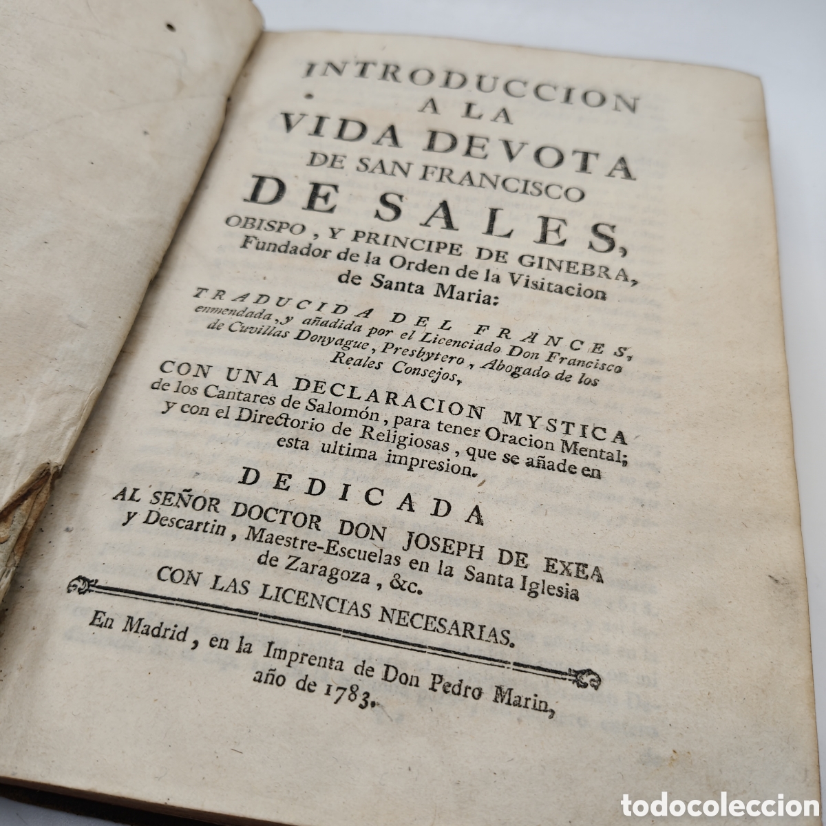 Libros antiguos: INTRODUCCION A LA VIDA DEVOTA - San Francisco de Sales - Madrid, Imprenta de Don Pedro Mar&iacute;n, 1783.