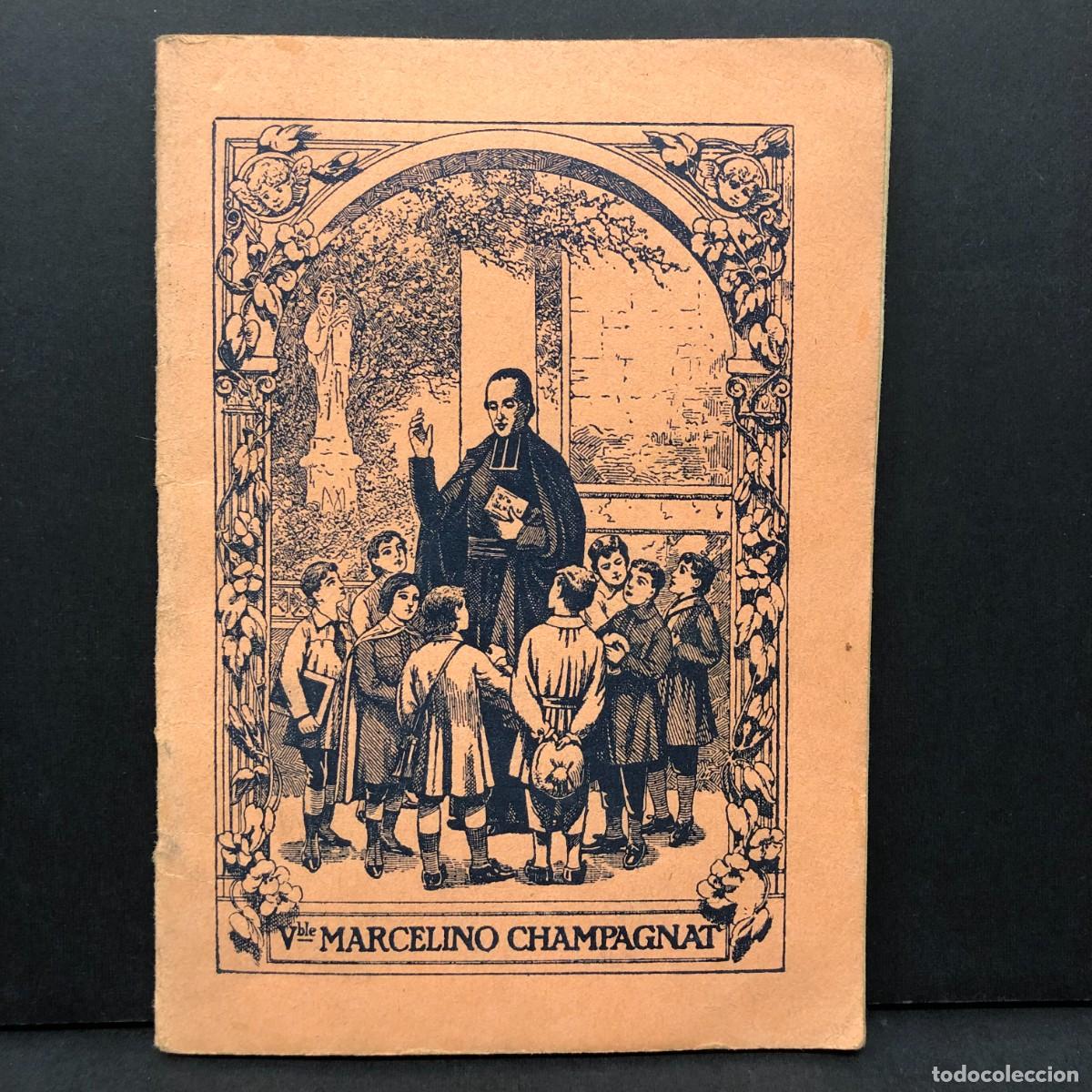 Libros antiguos: COMPENDIO DE LA VIDA DEL VENERABLE MARCELINO CHAMPAGNAT - HERMANOS MARISTAS - 1928 BARCELONA / 259