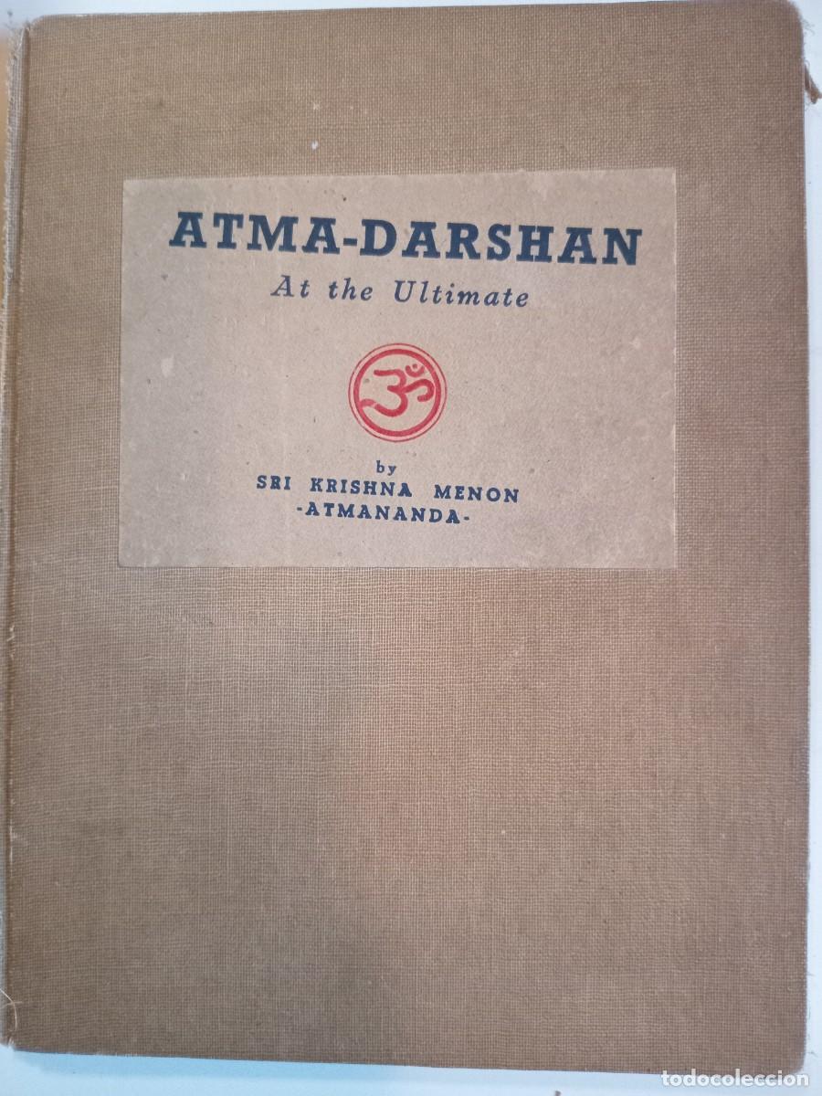 Libros antiguos: Atma-Darshanam At the Ultimate - Sri Krishna Menon