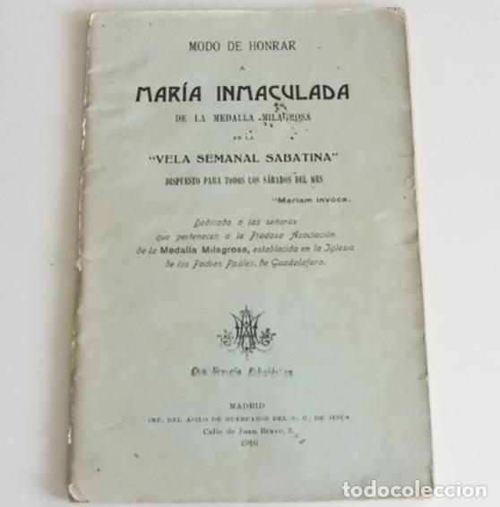 Libros antiguos: MODE DE HONRAR A MAR&Iacute;A INMACULADA - A&Ntilde;O 1916 - MADRID VELA SEM. SABATINA RELIGI&Oacute;N CRISTIANA -ANTIGUO