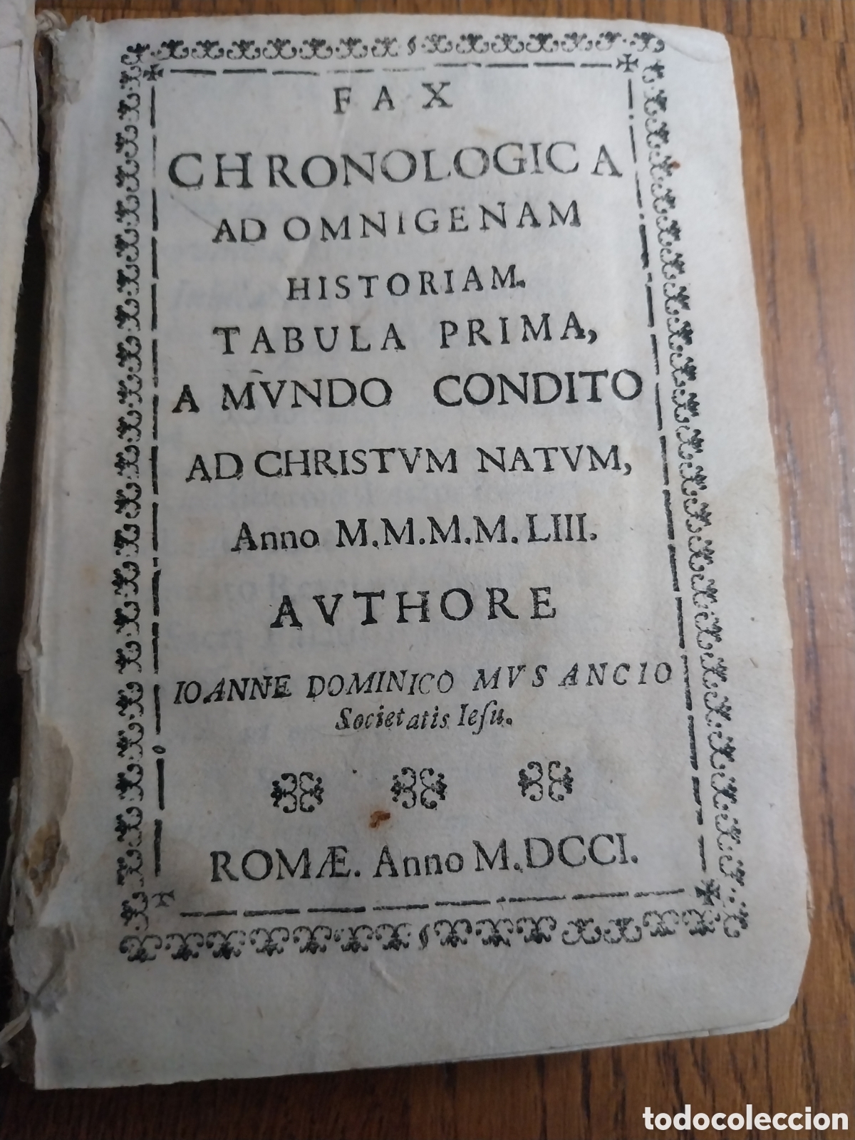Libros antiguos: FAX CHRONOLOGICA P JOANNE DOMINICO MUSANZIO . A&Ntilde;O 1701