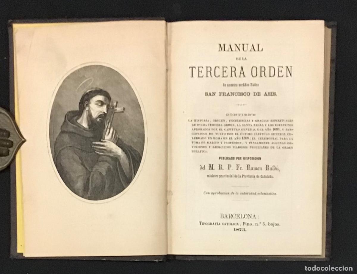 Libros antiguos: MANUAL DE LA TERCERA ORDEN DE NUESTRO SER&Aacute;FICO PADRE SAN FRANCISCO DE AS&Iacute;S. - 1873