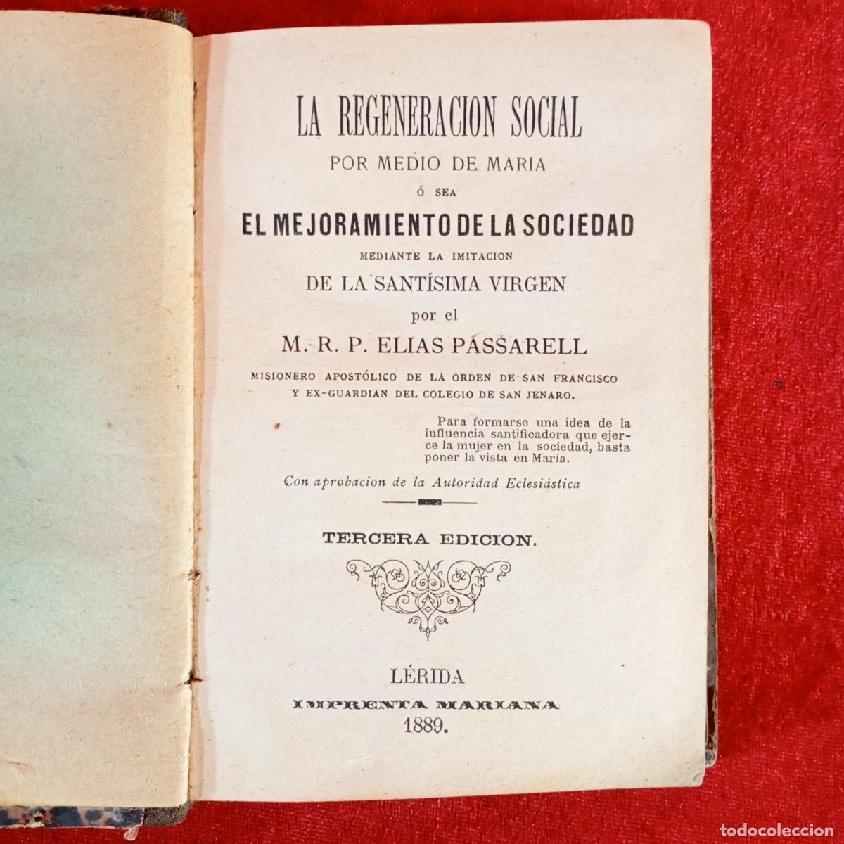 Libros antiguos: LA REGENERACION SOCIAL - EL MEJORAMIENTO DE LA SOCIEDAD - ELIAS PASSARELL - L&Eacute;RIDA 1889 / 1221