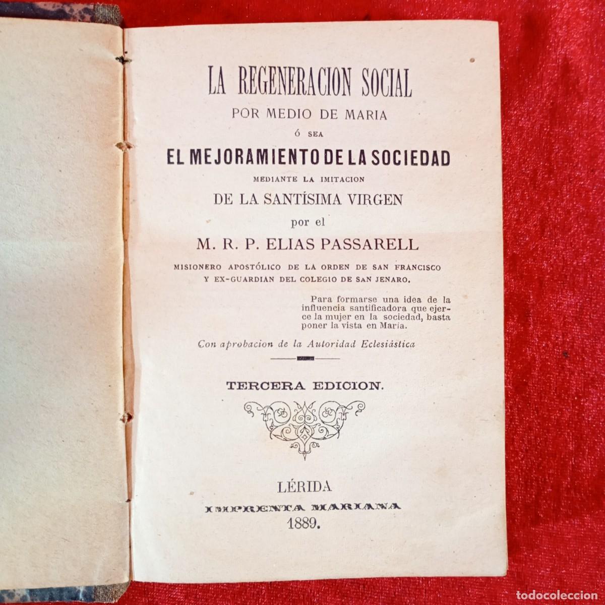 Libros antiguos: LA REGENERACION SOCIAL - EL MEJORAMIENTO DE LA SOCIEDAD - ELIAS PASSARELL - L&Eacute;RIDA 1889 / 1267