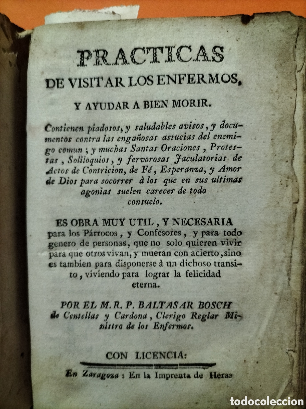 Livres anciens: Pr&aacute;cticas de Visitar los Enfermos y ayudar a bien Morir. Zaragoza.