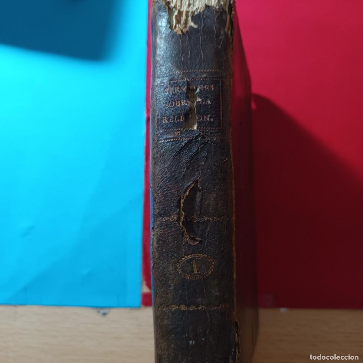 Old books: Libro Sermones sobre las verdades mas importantes de la Religion. A&ntilde;o 1807 Lote LI - 140