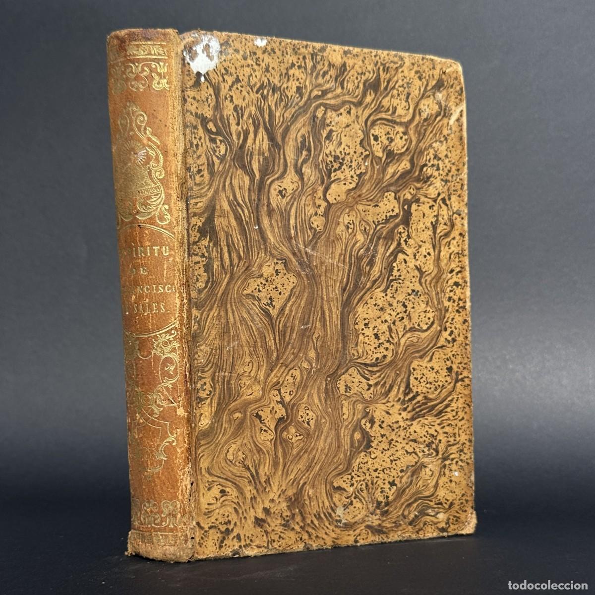 Old books: a&ntilde;o 1863 - EL ESPIRITU DE SAN FRANCISCO DE SALES OBISPO Y PRINCIPE DE GINEBRA - RELIGION