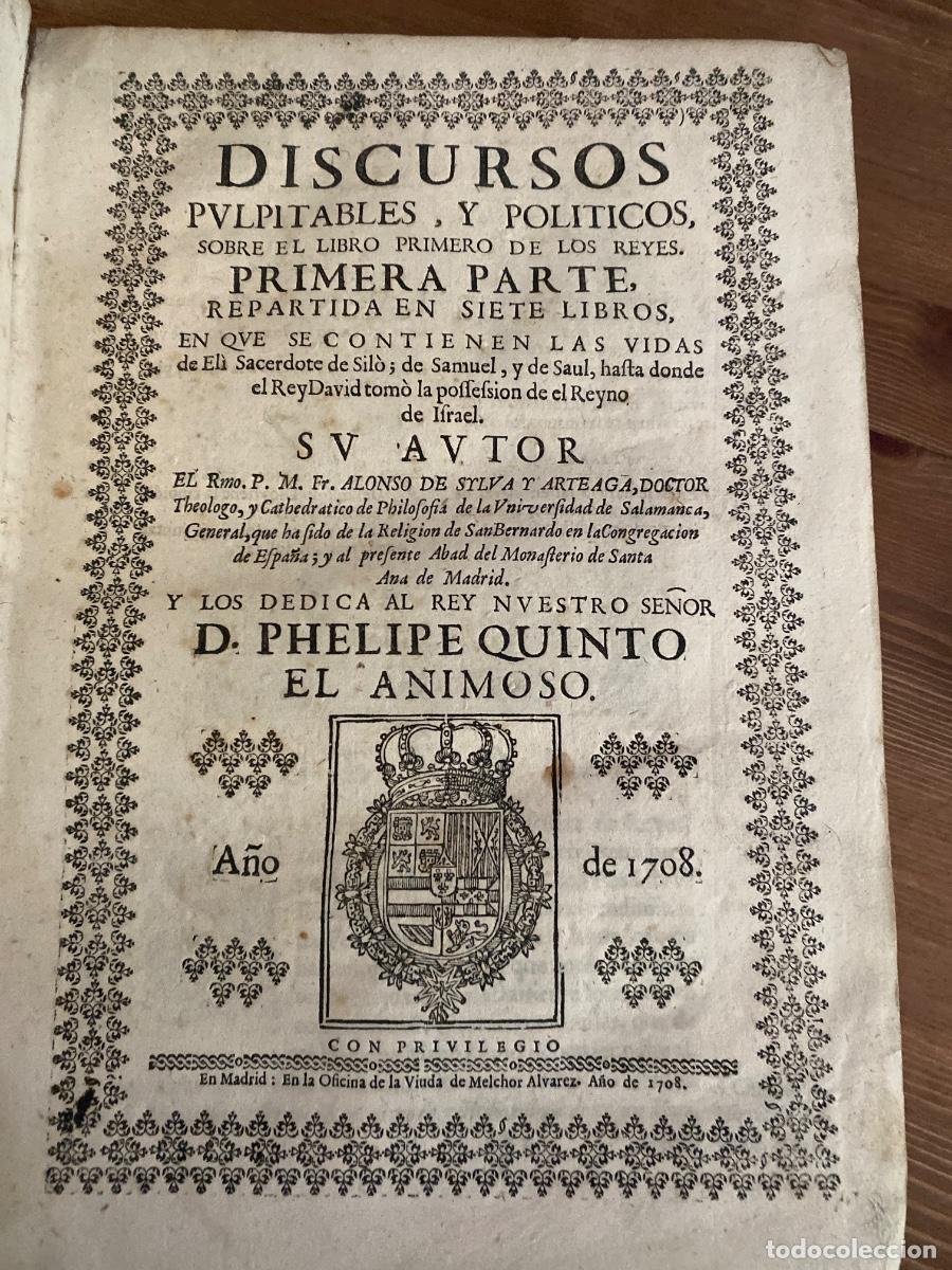 Libros antiguos: Discursos pulpitables y pol&iacute;ticos sobre el libro primero de los reyes. Alonso de Silva Arteaga 1708