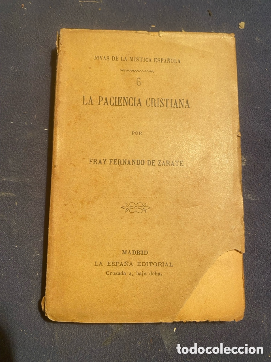 Libros antiguos: FRAY FERNANDO DE ZARATE: - LA PACIENCIA CRISTIANA (Joyas de la m&iacute;stica espa&ntilde;ola) - (C. 1930)