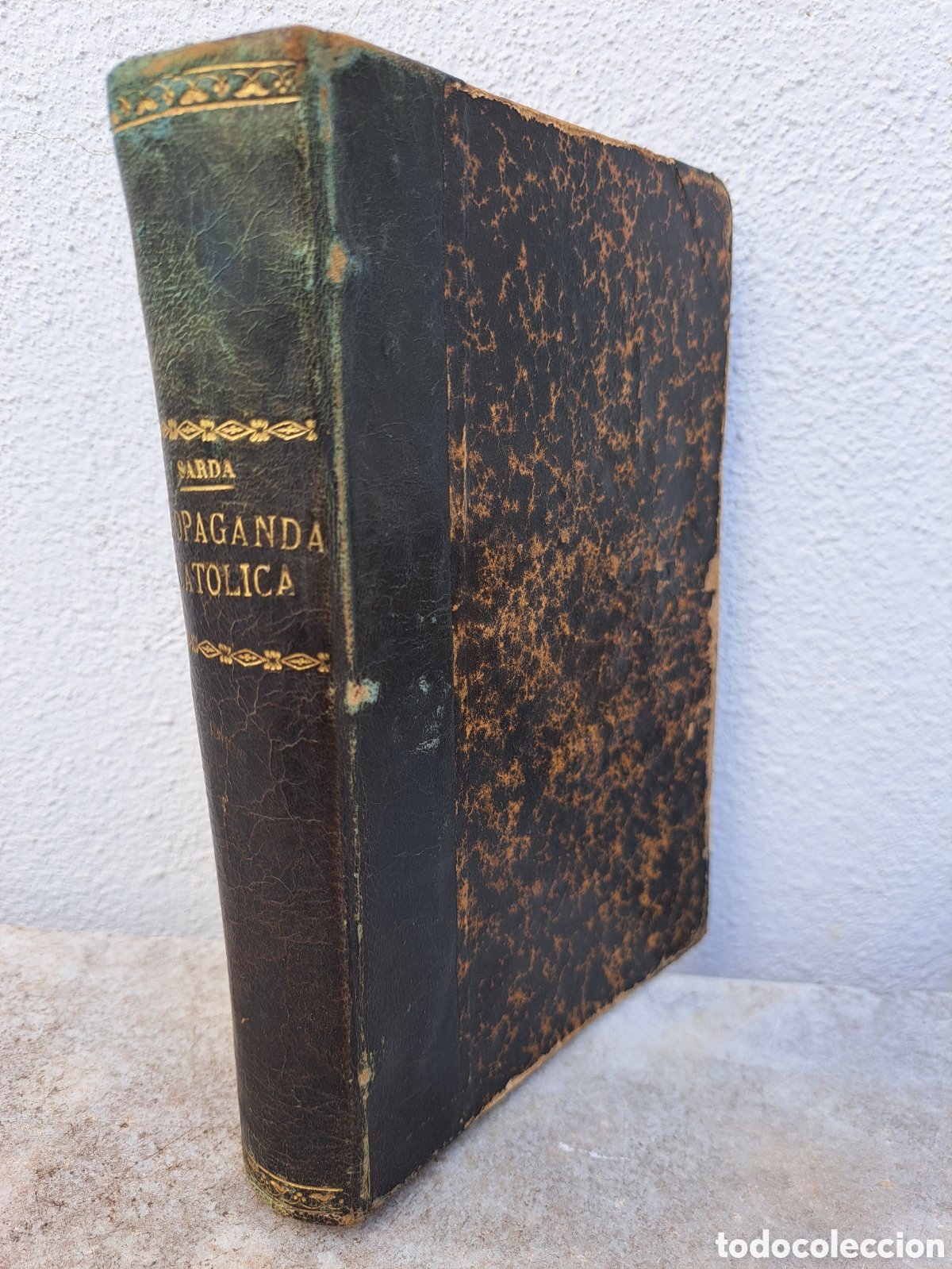 Libros antiguos: PROPAGANDA CATOLICA - FELIX SARDA Y SALVANY - 1901