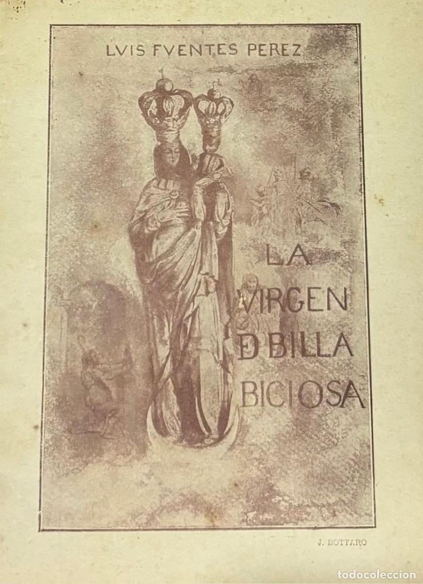 Libros antiguos: Luis Fuentes P&eacute;rez . La Virgen De Villaviciosa