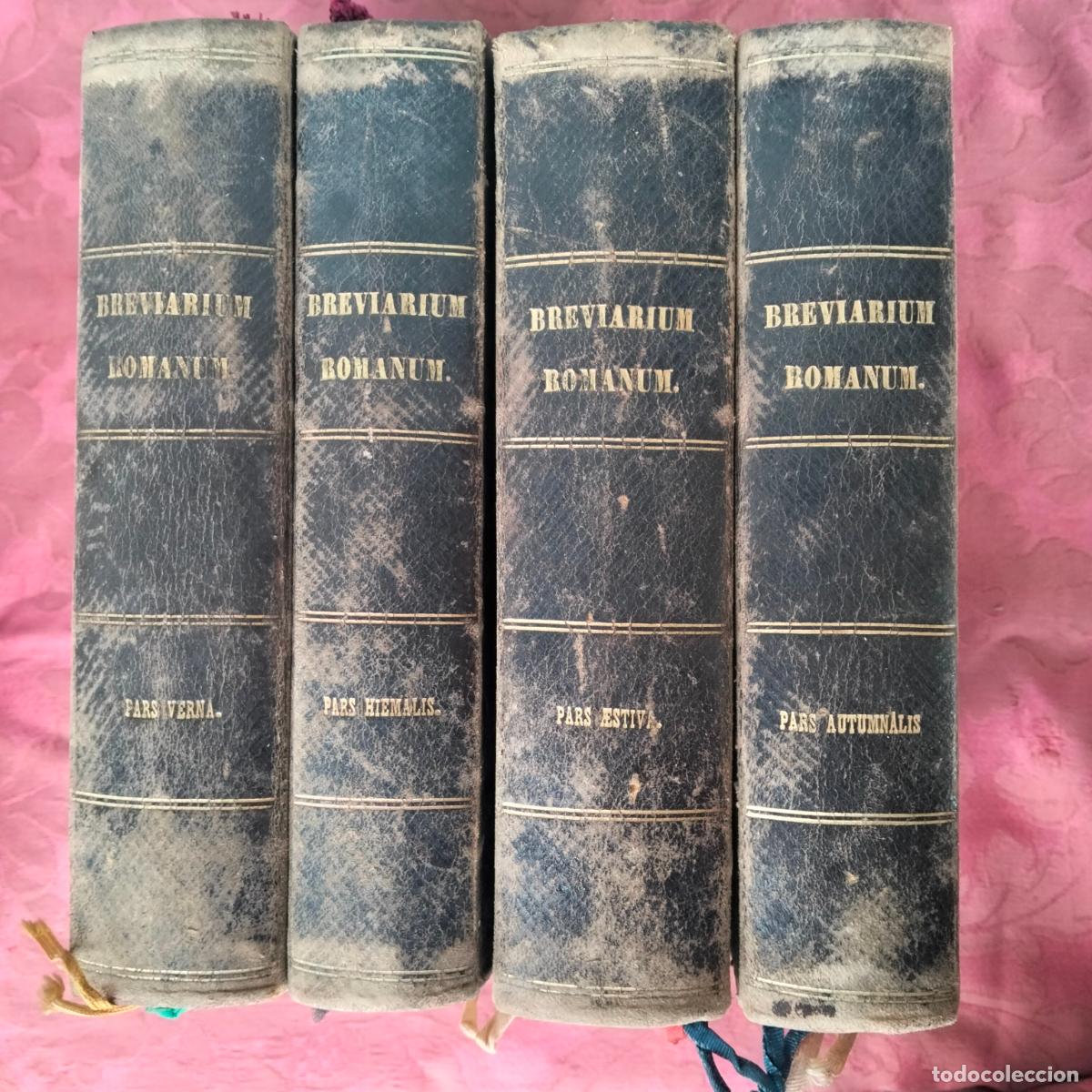 Livros antigos: Breviarium romanum 4 tomos antiguo pars verna hiemalis aestiva autumnalis pii pontificis maximi 1870