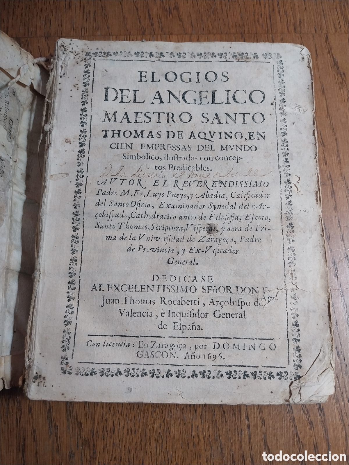 Libros antiguos: ELOGIOS DEL ANG&Eacute;LICO MAESTRO SANTO TOMAS DE AQUINO A&Ntilde;O 1696