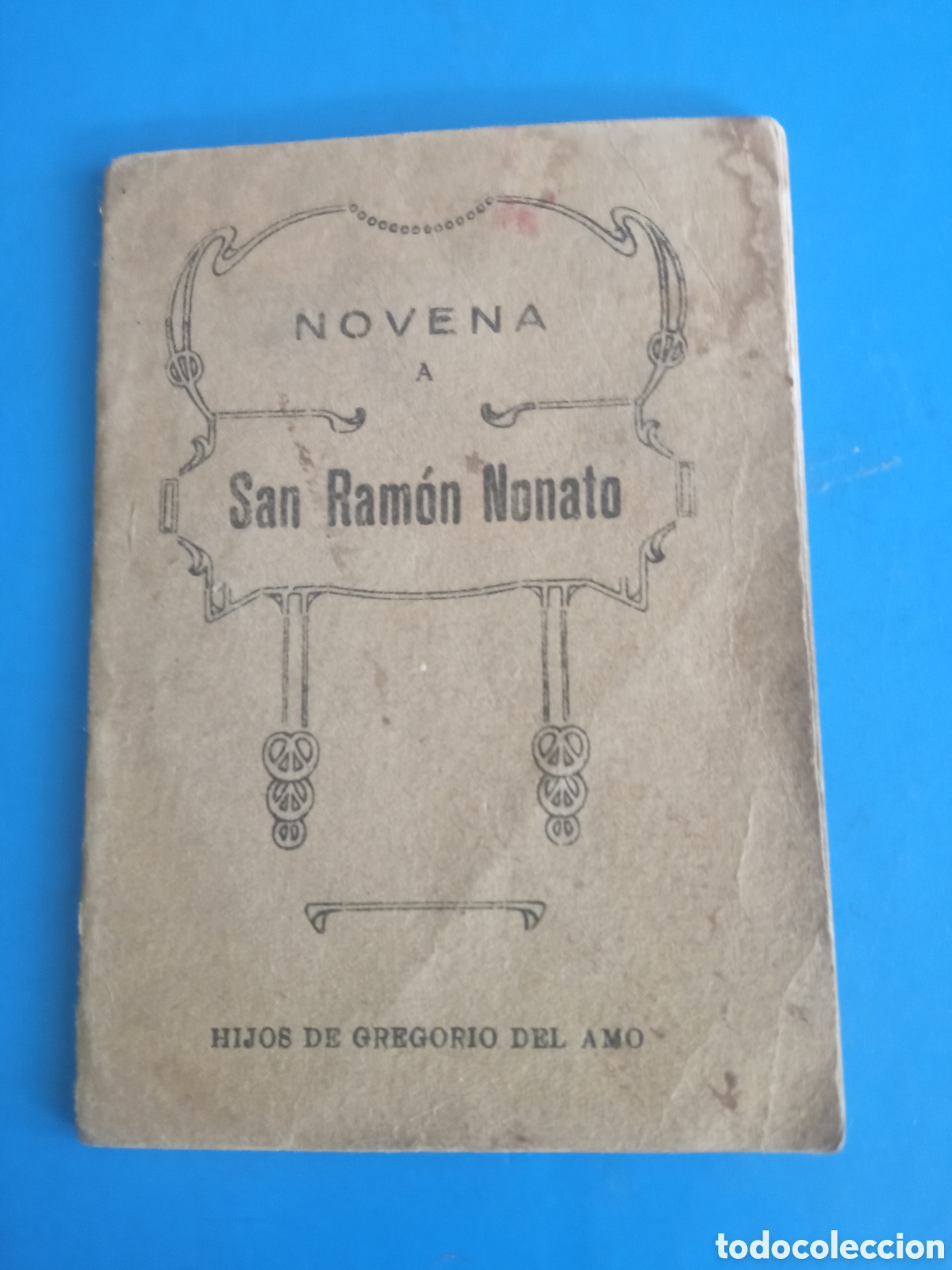 Libros antiguos: Antigua novena a San Ram&oacute;n Nonato de 1933,tiene 32 p&aacute;ginas