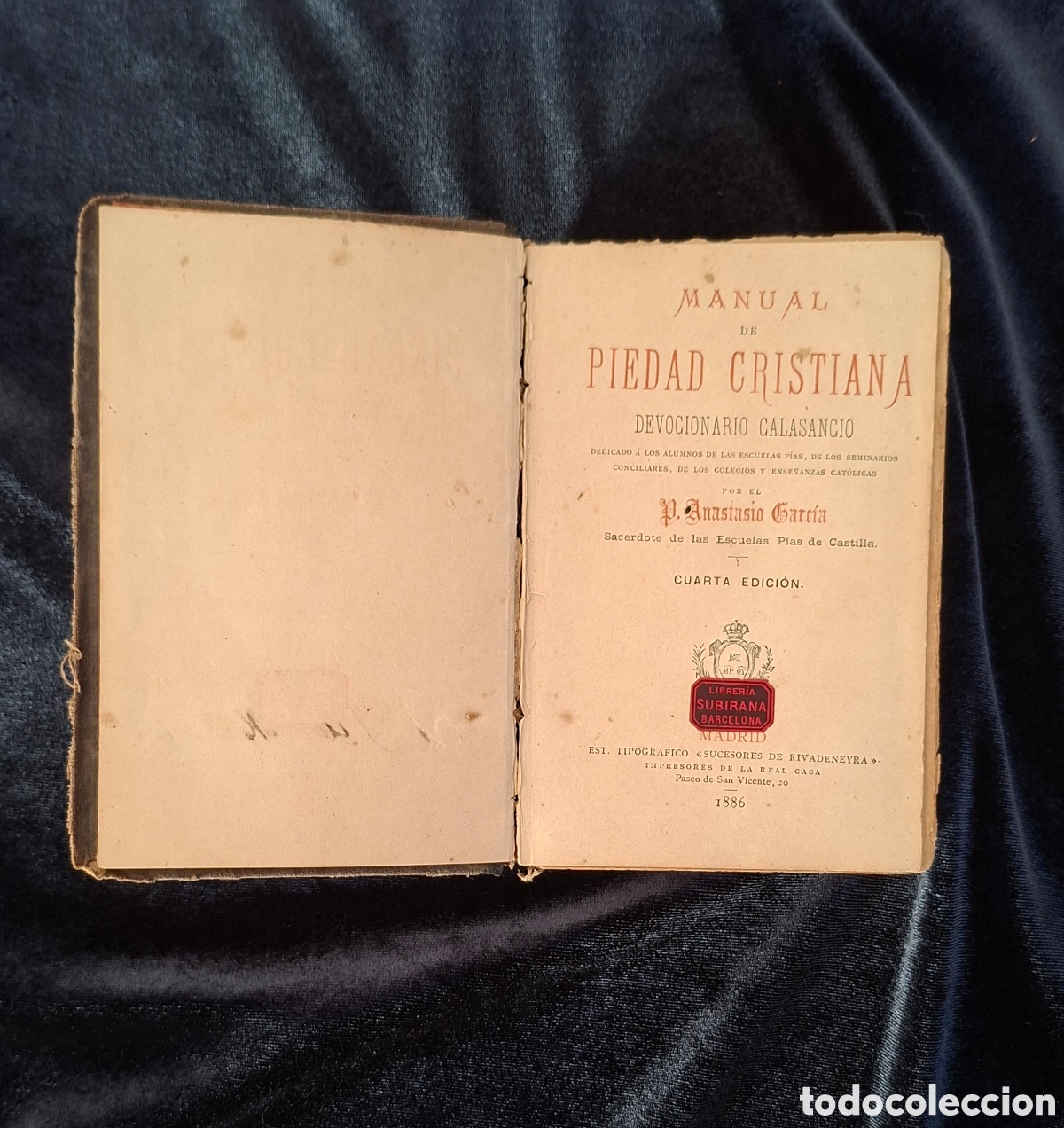 Libros antiguos: Manual de Piedad Cristiana (1886). Devocionario Calasancio
