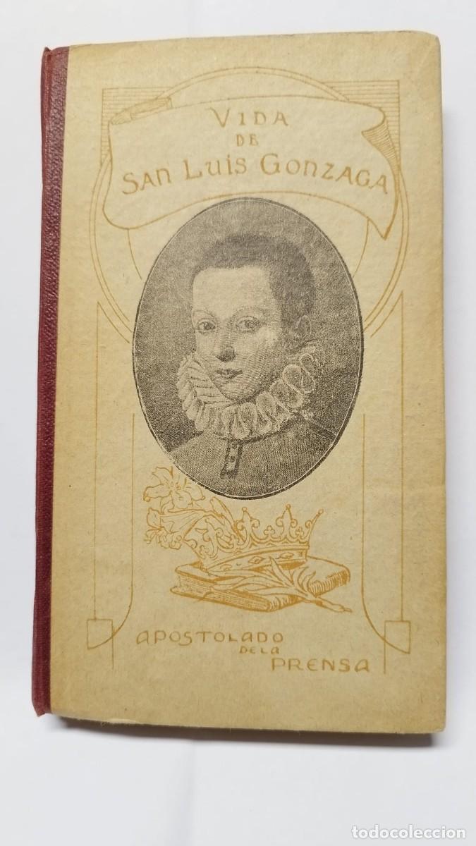 Libros antiguos: [CEPARI, Virgilio, S.J.] Vida de San Luis Gonzaga de la Compa&ntilde;&iacute;a de Jes&uacute;s. Madrid, Administraci&oacute;n de