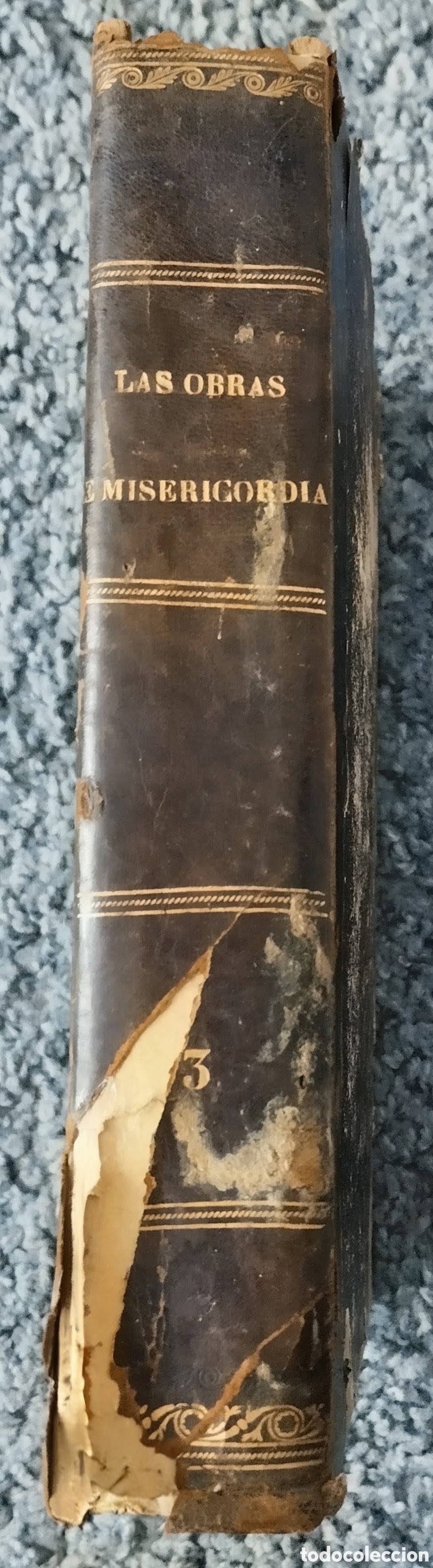 Libros antiguos: OBRAS DE MISERICORDIA TOMO 3 y &Uacute;LTIMO de ENRIQUE PEREZ ESCRICH a&ntilde;o 1865 (ver fotos y descripci&oacute;n)