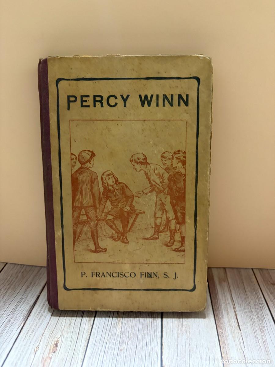 Libros antiguos: PERCY WINN. FRANCISCO FINN. LIBRER&Iacute;A RELIGIOSA. BARCELONA, 1916. P&Aacute;GS: 236