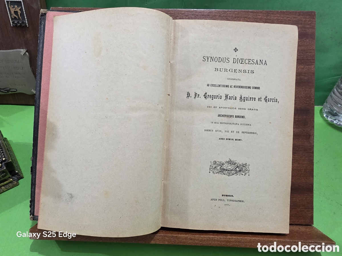 Libros antiguos: ANTIGUO LIBRO...1905...&rdquo;&rdquo;SYNODUS DIOECESANA BURGENSIS&rdquo;&rdquo;...D. FRAY GREGORIO MARIA AGUIRRE ET GARCIA..