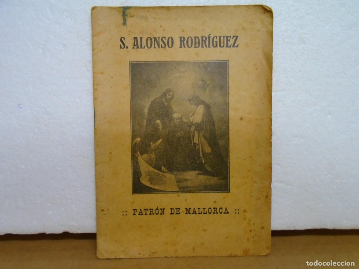 Libros antiguos: SAN ALONSO RODRIGUEZ,PATRON DE MALLORCA.PALMA DE MALLORCA 1918.