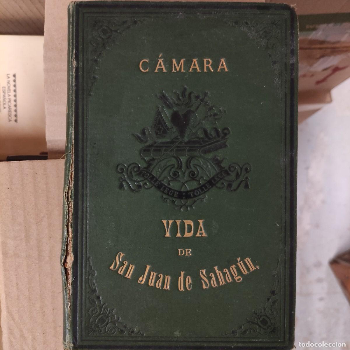 Libros antiguos: VIDA DE SAN JUAN DE SAHAGUN - TOMAS CAMARA Y CASTRO
