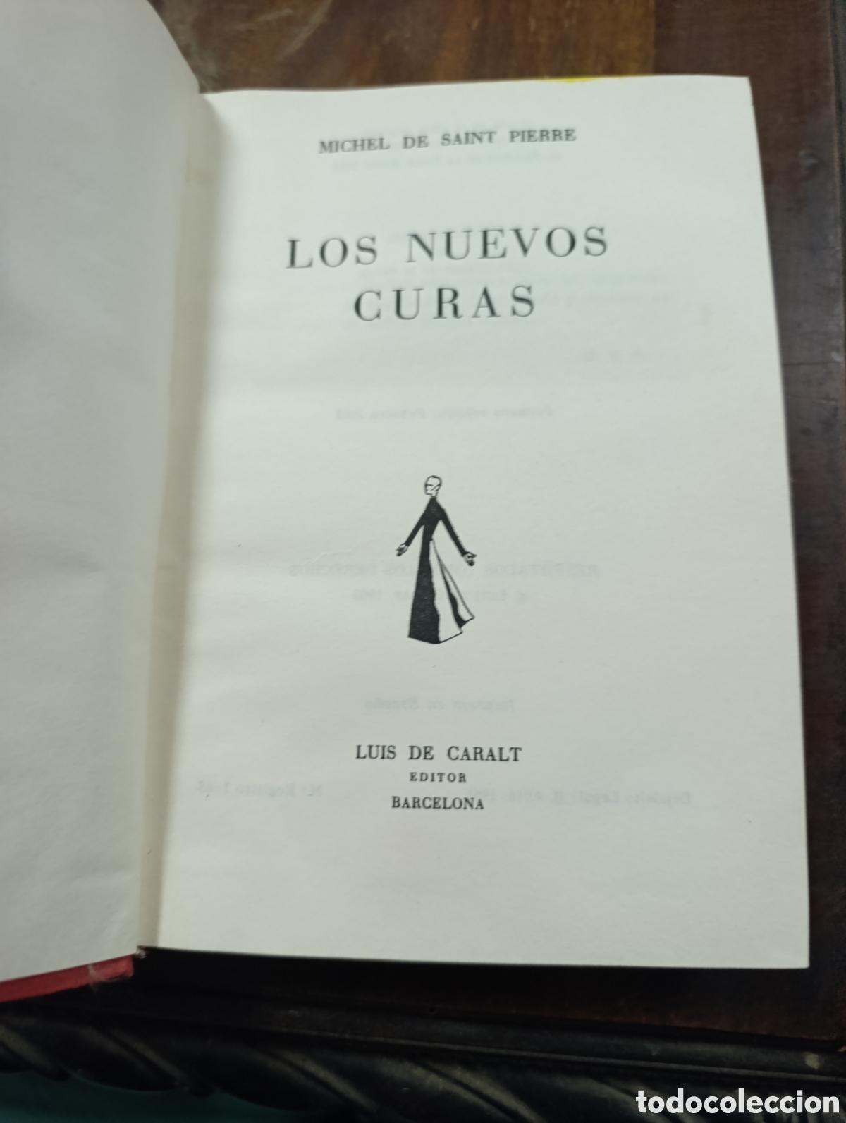 Libros antiguos: MICHEL DE SAINT PIERRE LOS NUEVOS CURAS