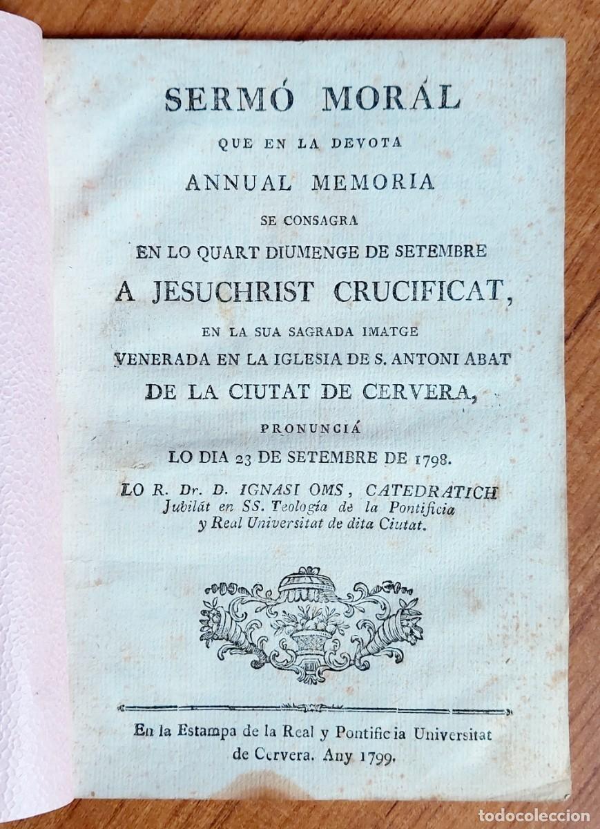 Libros antiguos: CERVERA IGNASI OMS SERMO MORAL JESUCHRIST CRUCIFICAT 1799