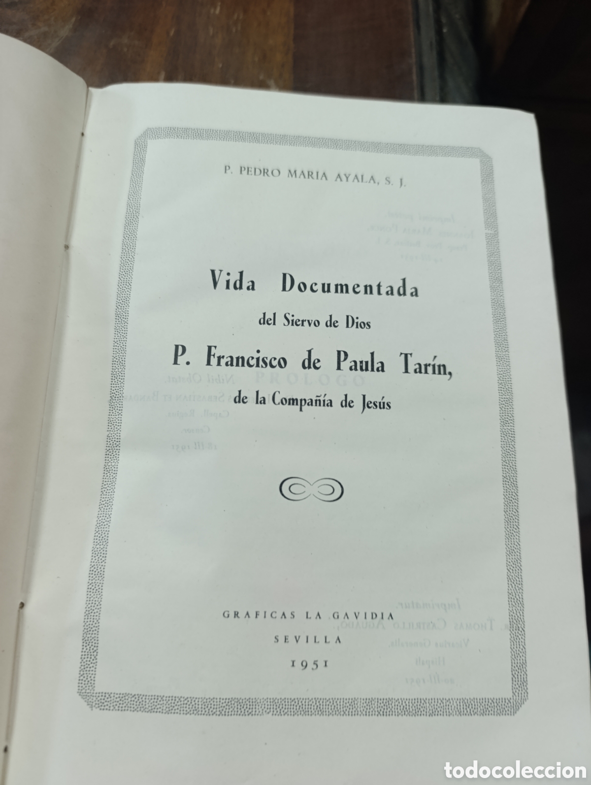 Libros antiguos: P. PEDRO MARIA AYALA, S. J. Vida Documentada del Siervo de Dios P. Francisco de Paula Tar&iacute;n, 10 l