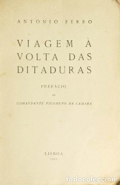 Libros antiguos: FERRO. (Ant&oacute;nio) - VIAGEM &Agrave; VOLTA DAS DITADURAS.