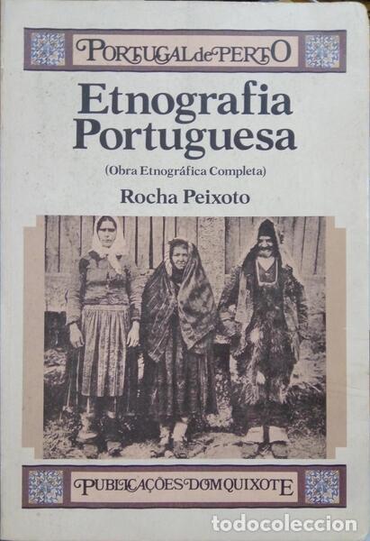 Libros antiguos: ROCHA PEIXOTO. (Ant&oacute;nio Augusto da) - ETNOGRAFIA PORTUGUESA.