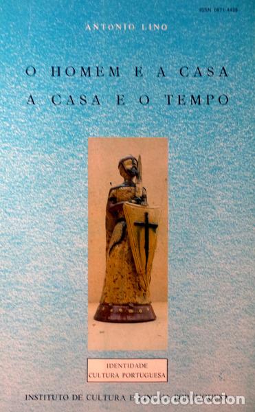 Livros antigos: LINO. (Ant&oacute;nio) - O HOMEM E A CASA. A CASA E O TEMPO.