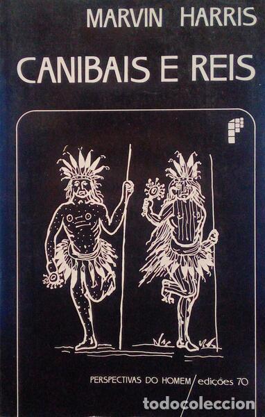 Libros antiguos: HARRIS. (Marvin) - CANIBAIS E REIS.